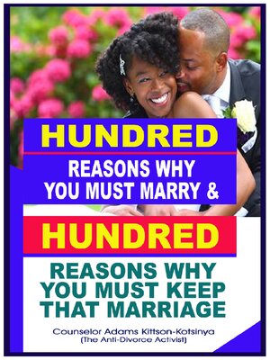 cover image of Hundred reasons why you must & Hundred reasons why you keep that marriage